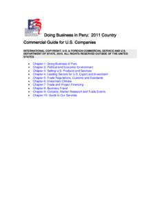 Doing Business in Peru: 2011 Country Commercial Guide for U.S. Companies INTERNATIONAL COPYRIGHT, U.S. & FOREIGN COMMERCIAL SERVICE AND U.S. DEPARTMENT OF STATE, 2010. ALL RIGHTS RESERVED OUTSIDE OF THE UNITED STATES.