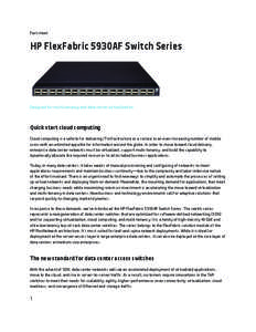Fact sheet  HP FlexFabric 5930AF Switch Series Designed for multi-tenancy and data center virtualization