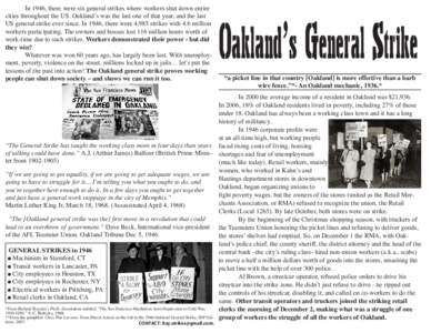 In 1946, there were six general strikes where workers shut down entire cities throughout the US. Oakland’s was the last one of that year, and the last US general strike ever since. In 1946, there were 4,985 strikes wit