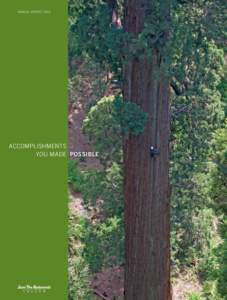ANNUAL REPORT[removed]ACCOMPLISHMENTS YOU MADE POSSIBLE  SaveTheRedwoods.org