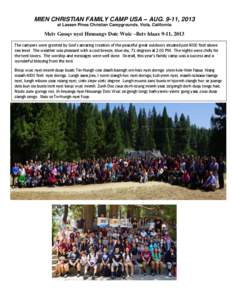 MIEN CHRISTIAN FAMILY CAMP USA – AUG. 9-11, 2013 at Lassen Pines Christian Campgrounds, Viola, California Meiv Guoqv nyei Hmuangv Doic Wuic –Betv hlaax 9-11, 2013 The campers were greeted by God’s amazing creation 