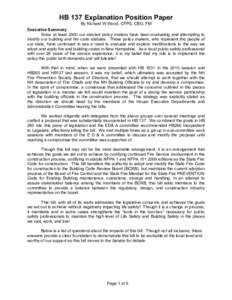 HB 137 Explanation Position Paper By Richard W Wood, CFPS, CBO, FM Executive Summary Since at least 2000 our elected policy makers have been evaluating and attempting to modify our building and fire code statutes. These 