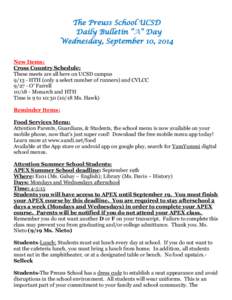 The Preuss School UCSD Daily Bulletin “A” Day Wednesday, September 10, 2014 New Items: Cross Country Schedule: These meets are all here on UCSD campus