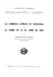 DIRECCION GENERAL DEL INSTITUTO GEOGRAFICO Y CATASTRAL  LA COMARCA SISMICA DE CARAVACA