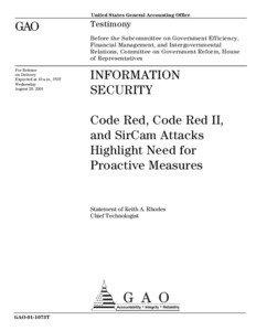 GAO-01-1073T Information Security: Code Red, Code Red II, and SirCam Attacks Highlight Need for Proactive Measures