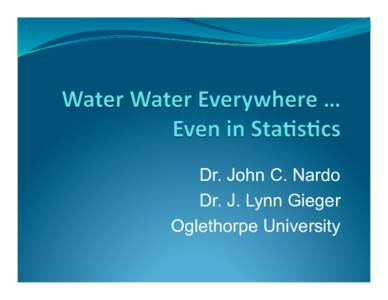 Dr. John C. Nardo Dr. J. Lynn Gieger Oglethorpe University www.sencer.net