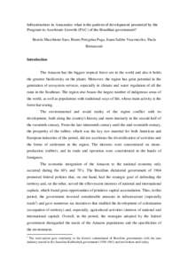 Infrastructure in Amazonia: what is the pattern of development promoted by the Program to Accelerate Growth (PAC) of the Brazilian government? Beatriz Macchione Saes, Bruno Peregrina Puga, Joana Salém Vasconcelos, Paula