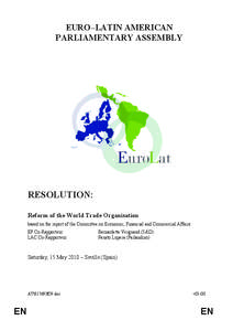 EURO–LATIN AMERICAN PARLIAMENTARY ASSEMBLY RESOLUTION: Reform of the World Trade Organisation based on the report of the Committee on Economic, Financial and Commercial Affairs