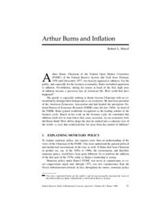 Arthur Burns and Inflation Robert L. Hetzel A  rthur Burns, Chairman of the Federal Open Market Committee