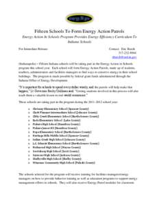 Fifteen Schools To Form Energy Action Patrols Energy Action In Schools Program Provides Energy Efficiency Curriculum To Indiana Schools For Immediate Release  Contact: Eric Burch