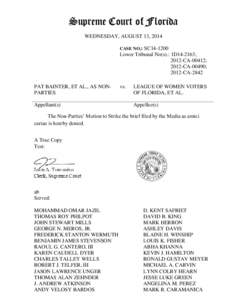 Supreme Court of Florida WEDNESDAY, AUGUST 13, 2014 CASE NO.: SC14-1200 Lower Tribunal No(s).: 1D14-2163; 2012-CA-00412;