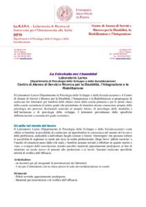 La.R.I.O.S. – Laboratorio di Ricerca ed Intervento per l’Orientamento alle Scelte DPSS  Centro di Ateneo di Servizi e