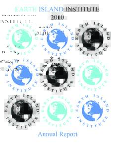 EARTH ISLAND INSTITUTE 2010 Annual Report  Overview