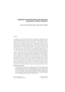 Triggering and blocking effects in the diachronic development of DOM in Romanian1 KLAUS VON HEUSINGER AND EDGAR ONEA GÁSPÁR Abstract According to recent studies, the diachronic development of differential object