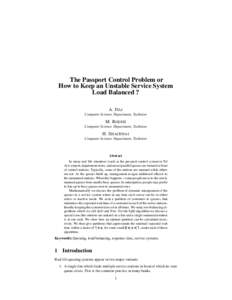 The Passport Control Problem or How to Keep an Unstable Service System Load Balanced ? A. I TAI Computer Science Department, Technion M. RODEH