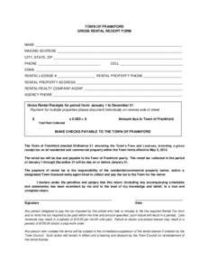 TOWN OF FRANKFORD GROSS RENTAL RECEIPT FORM NAME _____________________________________________________________________________ MAILING ADDRESS __________________________________________________________________ CITY, STAT