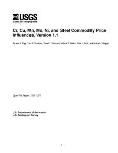 Cr, Cu, Mn, Mo, Ni, and Steel Commodity Price Influences, Version 1.1 By John F. Papp, Lisa A. Corathers, Daniel L. Edelstein, Michael D. Fenton, Peter H. Kuck, and Michael J. Magyar Open-File Report[removed]