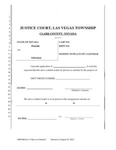 JUSTICE COURT, LAS VEGAS TOWNSHIP CLARK COUNTY, NEVADA **** STATE OF NEVADA  CASE NO: