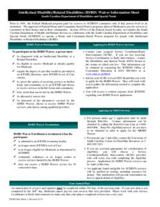 Intellectual Disability/Related Disabilities (ID/RD) Waiver Information Sheet South Carolina Department of Disabilities and Special Needs Prior to 1991, the Federal Medicaid program paid for services to SCDDSN consumers 