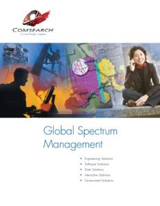 Global Spectrum Management •	 Engineering Solutions •	 Software Solutions •	 Data Solutions •	 Interactive Solutions