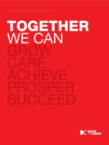 TOGETHER WE CAN GROW CARE ACHIEVE PROSPER