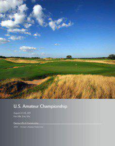 U.S. Amateur Championship August 22-28, 2011 Erin Hills, Erin, Wis.