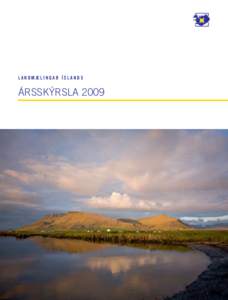 ÁRSSKÝRSLA LANDMÆLINGA ÍSLANDSLANDMÆLINGAR ÍSLANDS ÁRSSKÝRSLA 2009