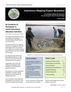 Northwest Arctic Borough · Subsistence Mapping Project Newsletter  January 2015 Subsistence Mapping Project Newsletter Iñuuniałiqput Iḷiḷugu Nunaŋŋuanun