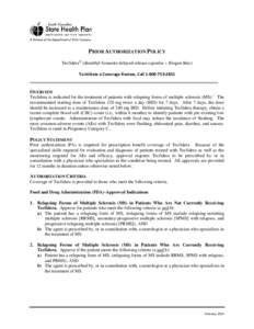 PRIOR AUTHORIZATION POLICY Tecfidera® (dimethyl fumarate delayed-release capsules Biogen Idec)  To Initiate a Coverage Review, Call[removed]