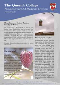 The Queen’s College Newsletter for Old Members Overseas February 2010 Florey European Student Reunion Saturday 20 March