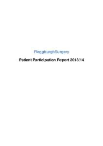 FleggburghSurgery Patient Participation Report[removed] Fleggburgh Surgery[removed]Patient Participation Group Survey Report This report summarises the development and outcomes of Fleggburgh