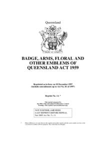 Queensland  BADGE, ARMS, FLORAL AND OTHER EMBLEMS OF QUEENSLAND ACT 1959