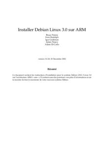Installer Debian Linux 3.0 sur ARM Bruce Perens Sven Rudolph Igor Grobman James Treacy Adam Di Carlo