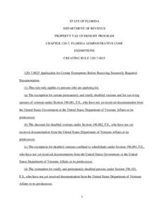 STATE OF FLORIDA DEPARTMENT OF REVENUE PROPERTY TAX OVERSIGHT PROGRAM CHAPTER 12D-7, FLORIDA ADMINISTRATIVE CODE EXEMPTIONS CREATING RULE 12D[removed]