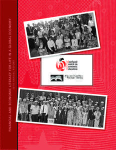 2010 ANNUAL REPORT  FINANCIAL AND ECONOMIC LITERACY FOR LIFE IN A GLOBAL ECONOMY MARYLAND COUNCIL ON ECONOMIC EDUCATION