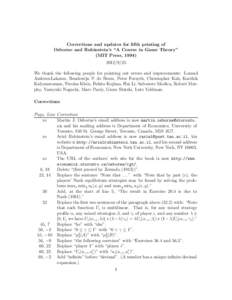 Corrections and updates for fifth printing of Osborne and Rubinstein’s “A Course in Game Theory” (MIT Press, [removed]We thank the following people for pointing out errors and improvements: Lorand Ambrus-Lak