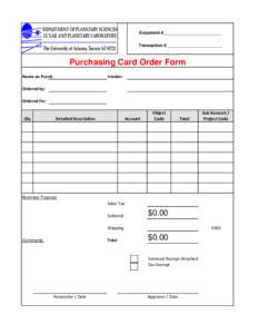 Document #_________________________ Transaction #________________________ Purchasing Card Order Form Name on Pcard: