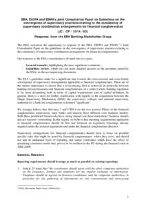 The FBF appreciates the publication of the Joint Forum consultative paper on Principles for the supervision of financial congl