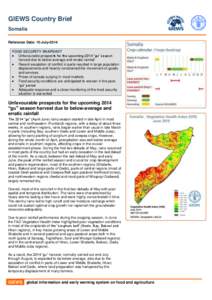 GIEWS Country Brief Somalia Reference Date: 15-July-2014 FOOD SECURITY SNAPSHOT  Unfavourable prospects for the upcoming 2014 “gu” season harvest due to below-average and erratic rainfall