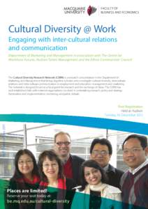 Cultural Diversity @ Work Engaging with inter-cultural relations and communication Department of Marketing and Management in association with The Centre for Workforce Futures, Hudson Talent Management and the Ethnic Comm