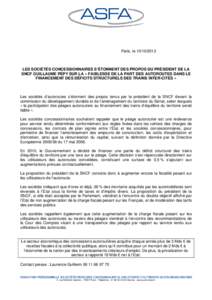 Paris, leLES SOCIÉTÉS CONCESSIONNAIRES S’ÉTONNENT DES PROPOS DU PRÉSIDENT DE LA SNCF GUILLAUME PÉPY SUR LA « FAIBLESSE DE LA PART DES AUTOROUTES DANS LE FINANCEMENT DES DÉFICITS STRUCTURELS DES TRAI