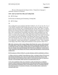 SR-NASDAQ[removed]Page 23 of 26 EXHIBIT 5  The text of the proposed rule change is below. Proposed new language is