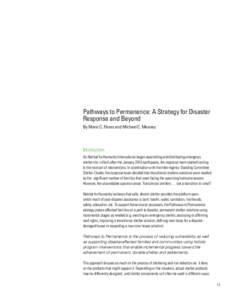 Pathways to Permanence: A Strategy for Disaster Response and Beyond By Mario C. Flores and Michael C. Meaney Introduction As Habitat for Humanity International began assembling and distributing emergency