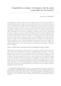 Compétition en équipe: les hommes sont-ils moins coopératifs que les femmes? Marie-Pierre DARGNIES1  La coopération au sein d’une équipe est une question cruciale en économie du travail et ce