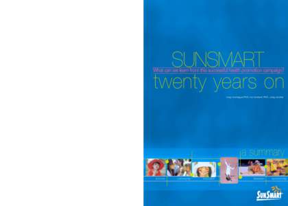 SUNSMART twenty years on What can we learn from this successful health promotion campaign?  meg montague PhD, ron borland PhD, craig sinclair