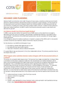 November[removed]ADVANCE CARE PLANNING Advance health care directives come under the guise of many names, sometimes called a personal health directive or advance directive, and previously known as living wills in some inst