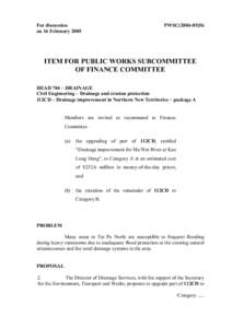 For discussion on 16 February 2005 PWSC[removed]ITEM FOR PUBLIC WORKS SUBCOMMITTEE