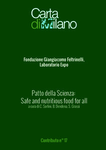 Fondazione Giangiacomo Feltrinelli, Laboratorio Expo Patto della Scienza: Safe and nutritious food for all a cura di C. Sorlini, B. Dendena, S. Grassi