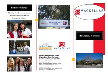 Mackellar Girls Campus Mackellar Girls Campus—a safe and supportive environment for all International Students.  Mackellar女子学校欢迎您