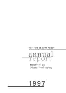 institute of criminology  annual report faculty of law university of sydney